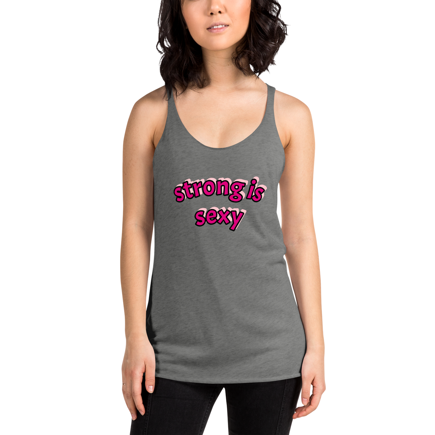 "strong is sexy" Racerback Tank