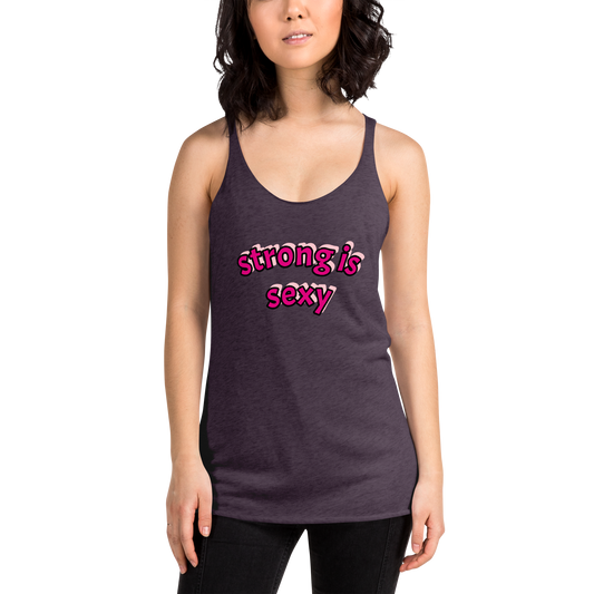 "strong is sexy" Racerback Tank
